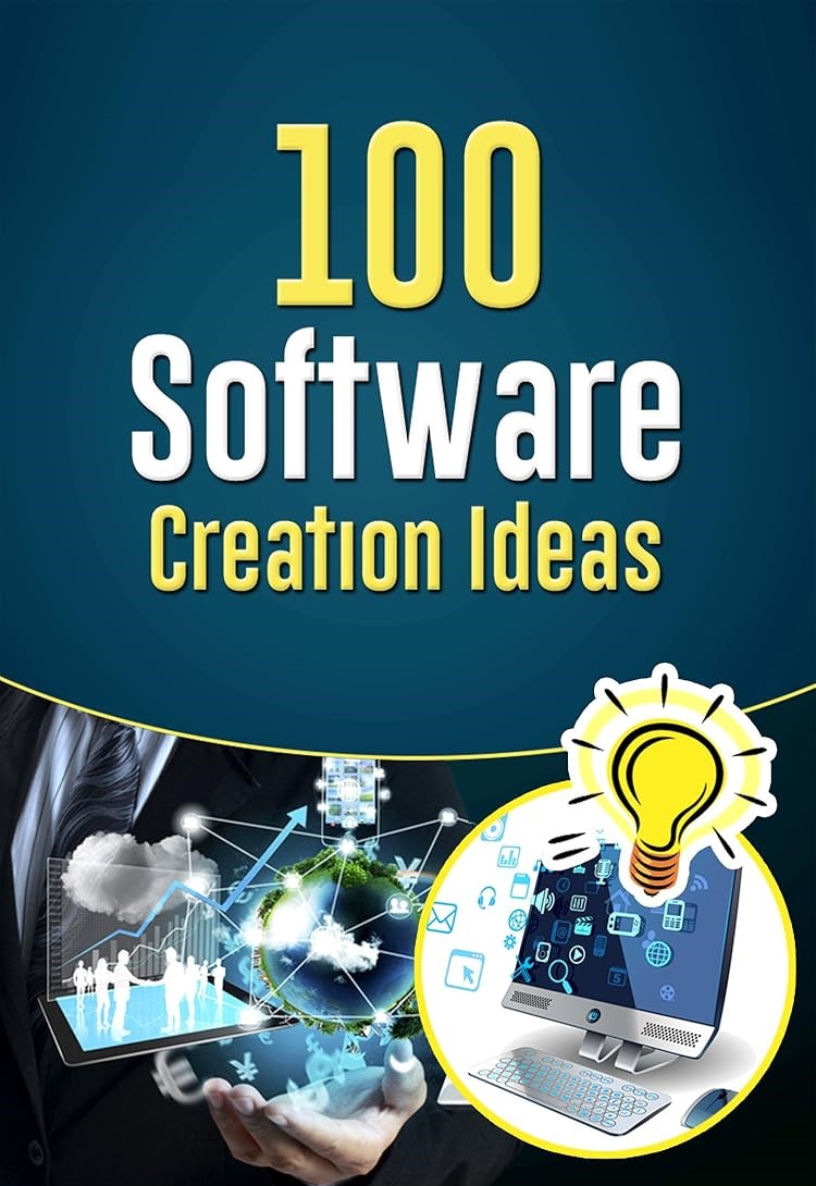 100 Software Creation Ideas